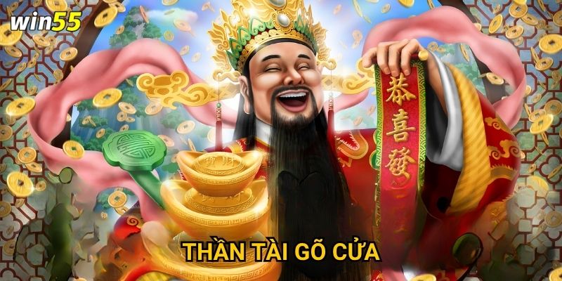 Tại sao Thần Tài Gõ Cửa lại trở thành game hot nhất Win55?